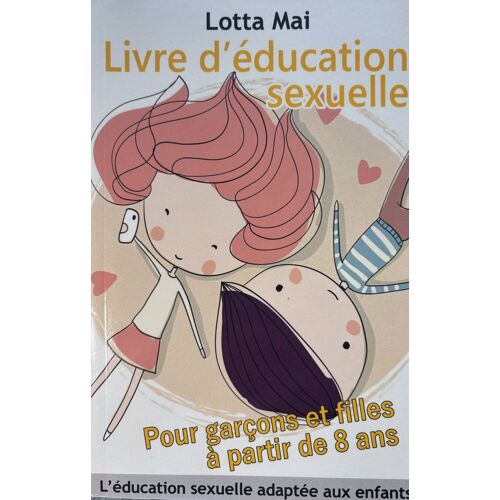 Livre D¿Éducation Sexuelle Lotta Mai