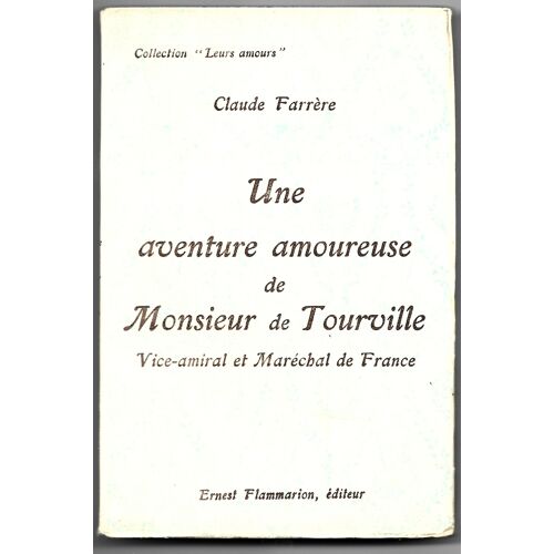 Une Aventure Amoureuse De Monsieur De Tourville Vice Amiral Et Maréchal De France