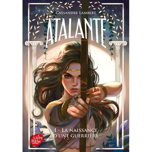 Atalante - 1 - Atalante - Tome 1 - La Naissance D'une Guerrière