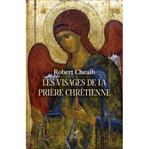 Les Visages De La Prière Chrétienne