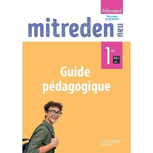 Mitreden Neu 1re - Livre Du Professeur