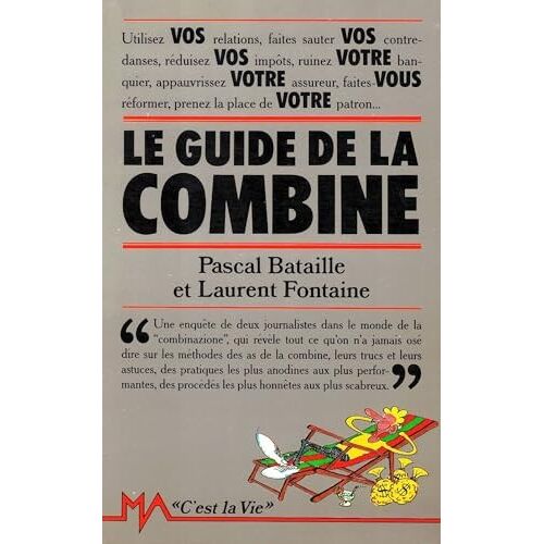 Le Guide De La Combine