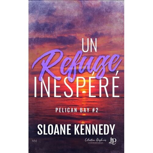 Pelican Bay - 2 - Un Refuge Inespéré