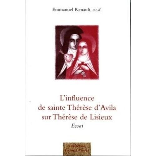 L'influence De Sainte Thérèse D'avila Sur Thérèse De Lisieux