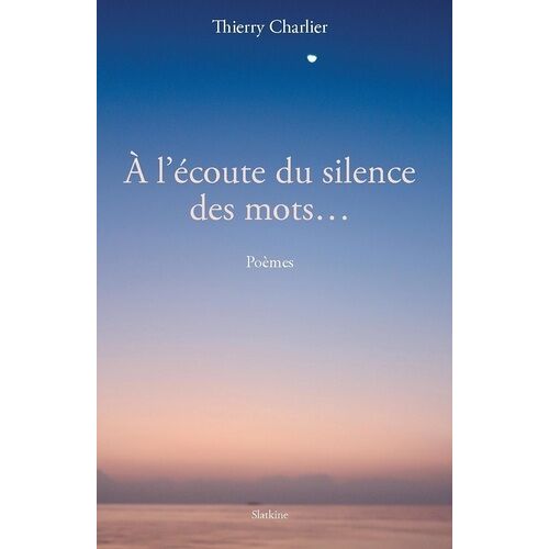 A L'écoute Du Silence Des Mots