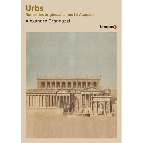 Urbs - Histoire De La Ville De Rome