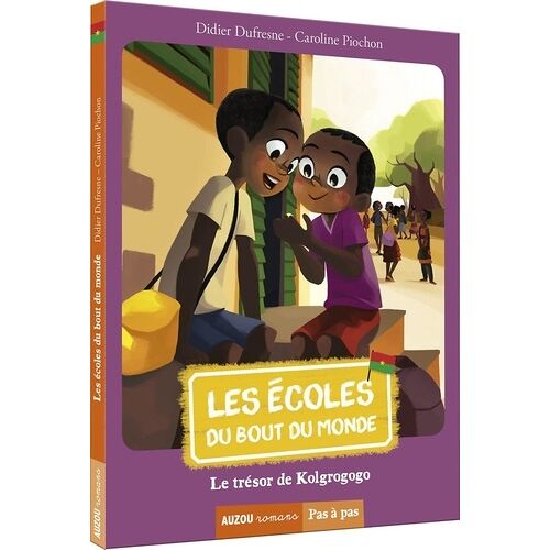 Les Écoles Du Bout Du Monde - Tome 6 - Le Trésor De Kolgrogogo