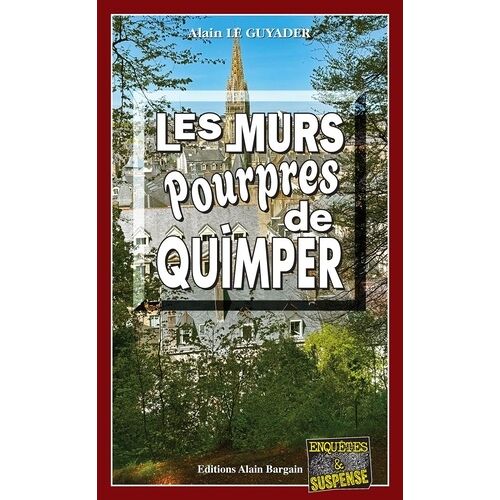 Les Murs Pourpres De Quimper