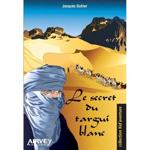 Le Secret Du Targui Blanc