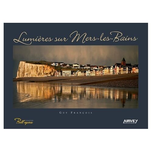 Lumières Sur Mers-Les-Bains