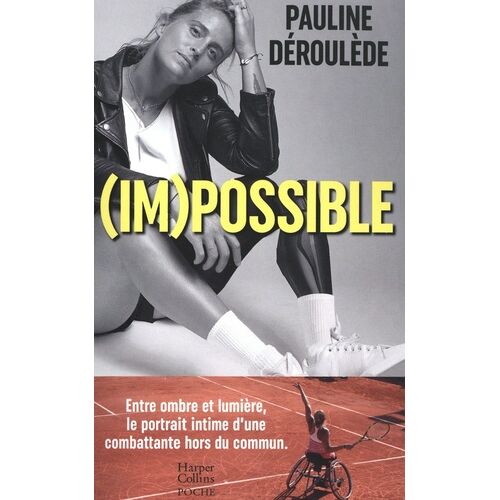 (Im)Possible - Entre Ombre Et Lumière, Le Portrait Intime D'une Combattante Hors Du Commun