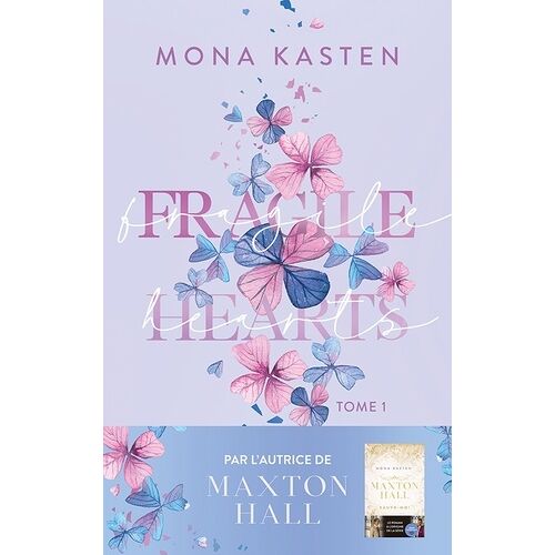 Fragile Hearts - 1 - Fragile Hearts - Tome 1 - Par L'autrice De La Série "Maxton Hall