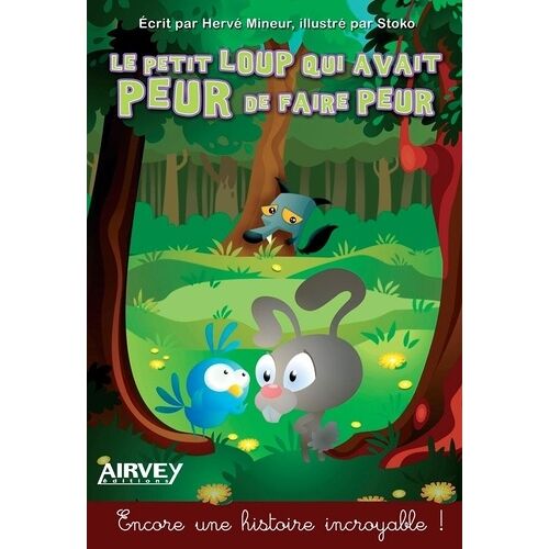 Le Petit Loup Qui Avait Peur De Faire Peur