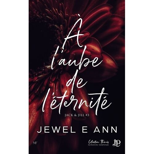 Jack & Jill - Tome 3 - A L'aube De L'éternité