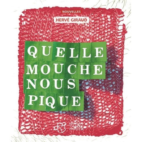 Quelle Mouche Nous Pique ?