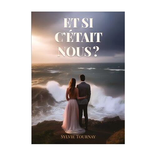 Et Si C'était Nous ?