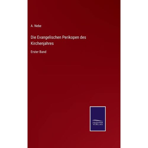 Die Evangelischen Perikopen Des Kirchenjahres
