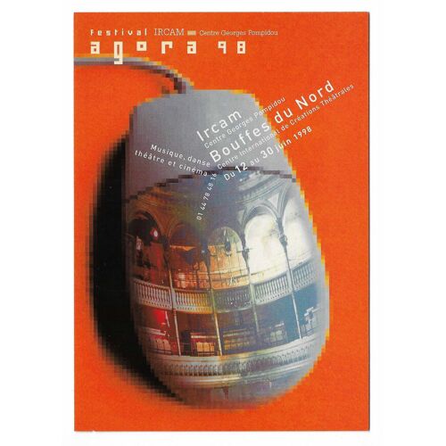 Carte De Collection Agora 98 , Musique , Danse , Théâtre Et Cinéma , Ircam Centre Georges Pompidou , Bouffes Du Nord , Du 12 Au 30 Juin 1998