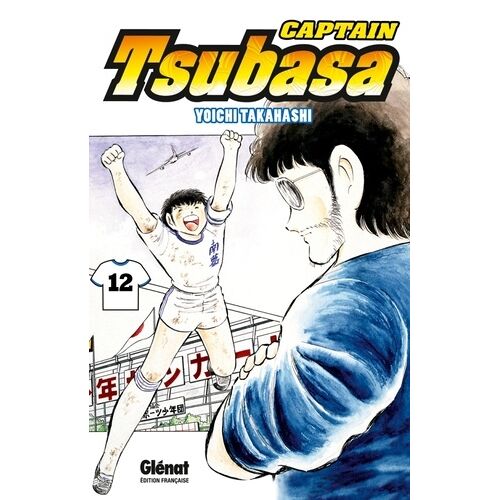 Captain Tsubasa - Olive Et Tom - Tome 12 : L'instant De Gloire