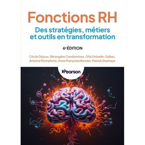 Fonctions Rh - Des Stratégies, Métiers Et Outils En Transformation
