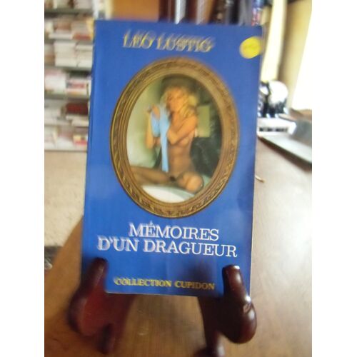 Mémoires D'Un Dragueur - Léo Lustig - Collection Cupidon