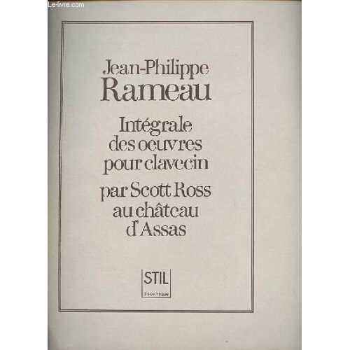 Jean-Philippe Rameau - Intégrale Des Oeuvres Pour Clavecin Par Scott Ross Au Chateau D Assas.