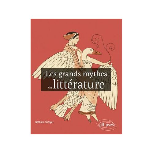 Les Grands Mythes En Littérature