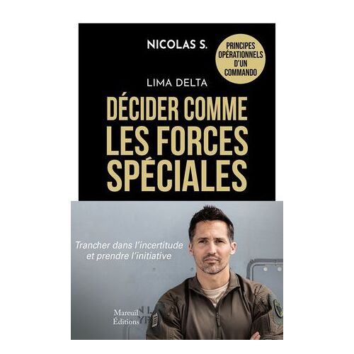 Lima Delta - Décider Comme Les Forces Spéciales