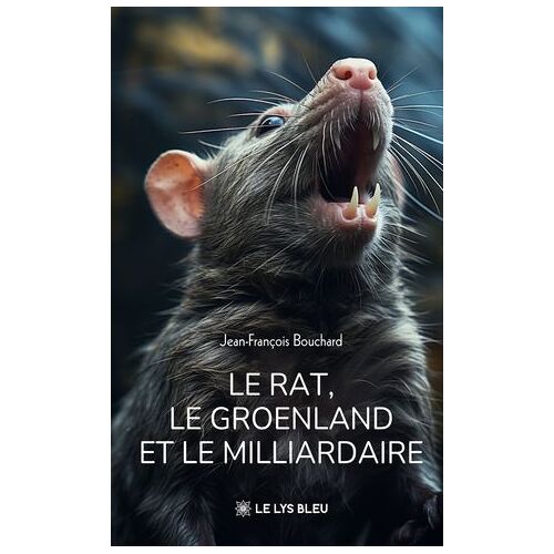 Le Rat, Le Groenland Et Le Milliardaire