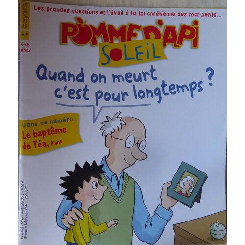 Quand On Meurt C'Est Pour Longtemps ? Pomme D' Api N° 96 Avril-Mai 2012