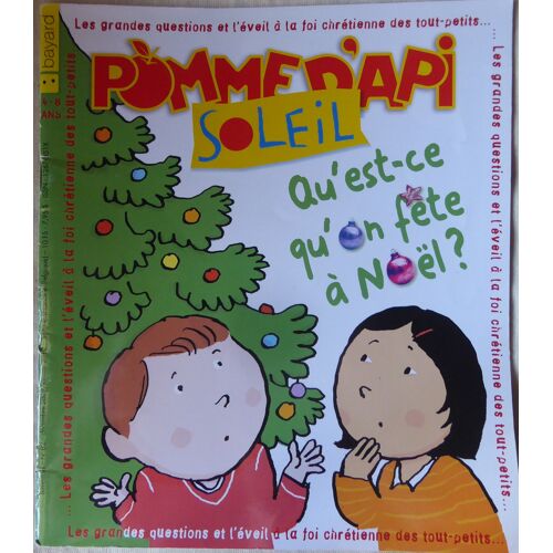 Pomme D ' Api Soleil N° 82 Qu'Est-Ce Qu'On Fête À Noël ? Déc 2009 Janv 2010