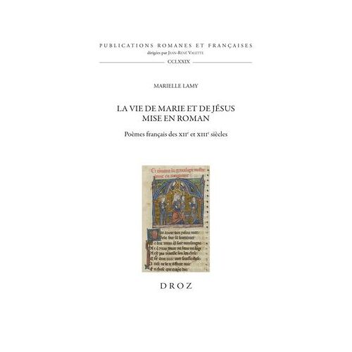 La Vie De Marie Et De Jésus Mise En Roman