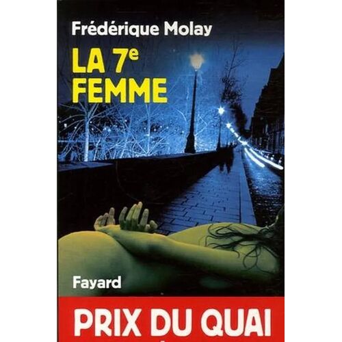 La 7e Femme - Prix Du Quai Des Orfèvres 2007
