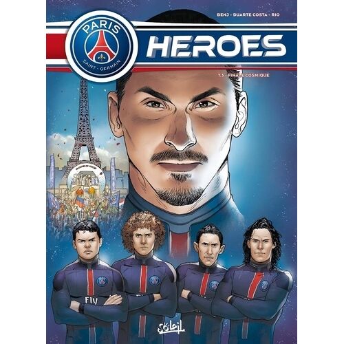 Psg Heroes - Tome 3 - Finale Cosmique