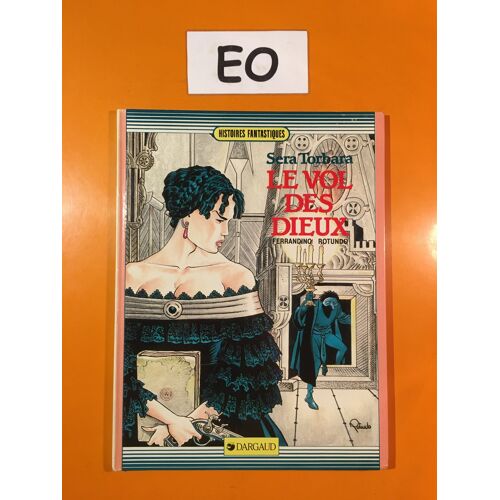 Ferrandino - Rotundo - Sera Torbara 1 Édition Originale Eo - Le Vol Des Dieux -