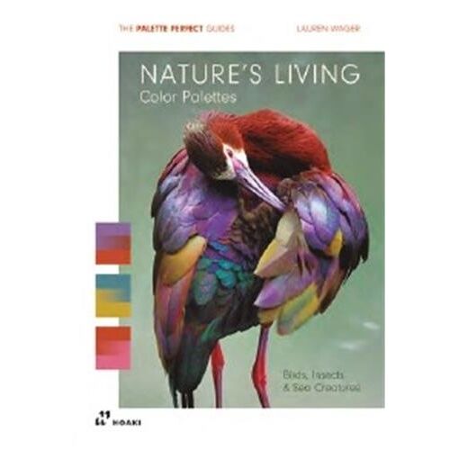 La Palette Parfaite : Les Couleurs De La Nature