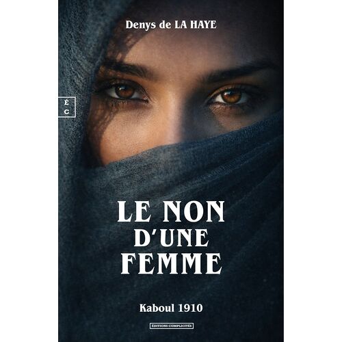 Le Non D'une Femme - Kaboul 1910