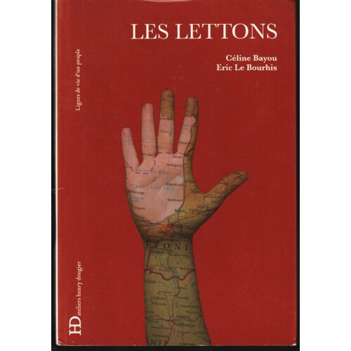 Les Lettons - Lignes De Vie D' Un Peuple - Ateliers Henry Dougier