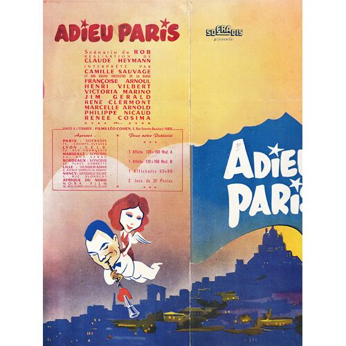 Adieu Paris : Dossier De Presse - De Claude Heymann Avec Camille Sauvage, Henri Vilbert, Françoise Arnoul - 1952