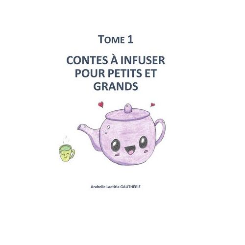 Contes À Infuser Pour Petits Et Grands