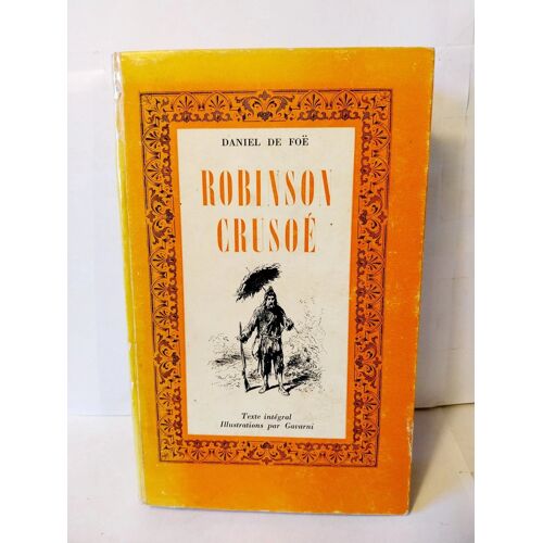 Robinson Crusoé Daniel De Foë Éditions Denoël 1960