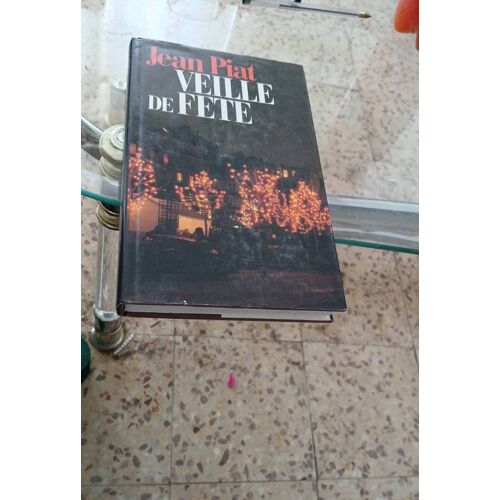 Veille De Fete