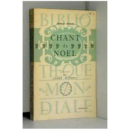 Chant De NoëL - /Charles Dickens PréF. D'André Maurois