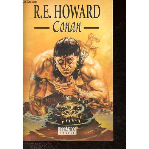 Conan: Conan - Conan Le Cimmérien - Conan Le Flibustier - Conan Le Vagabond.