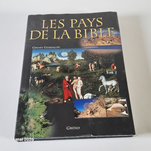 Les Pays De La Bible, De Gianni Guadalupi, 2003, Editions Gründ