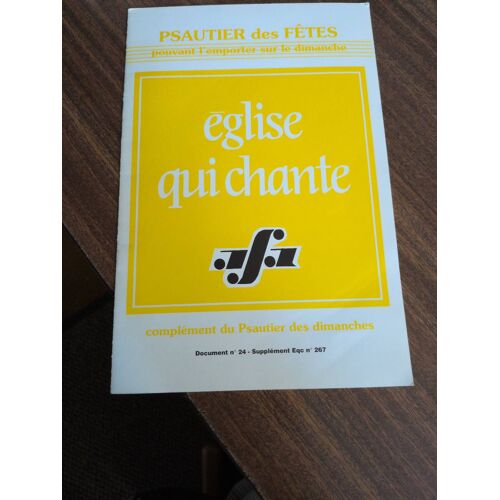 Église Qui Chante N° 24 Psautier D Es Fêtes