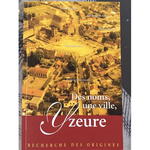 Des Noms, Une Ville Yzeure 
