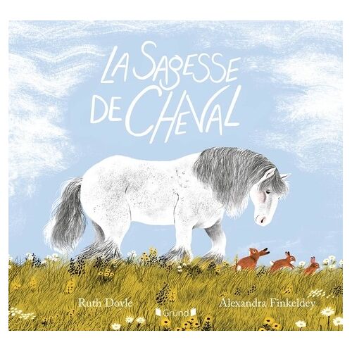 La Sagesse De Cheval