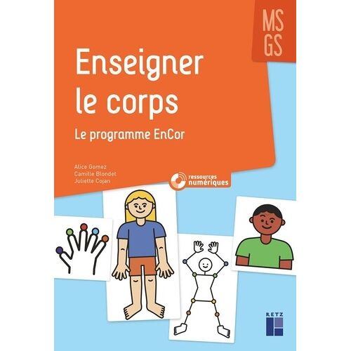 Enseigner Le Corps En Maternelle Ms-Gs - Le Programme Encor