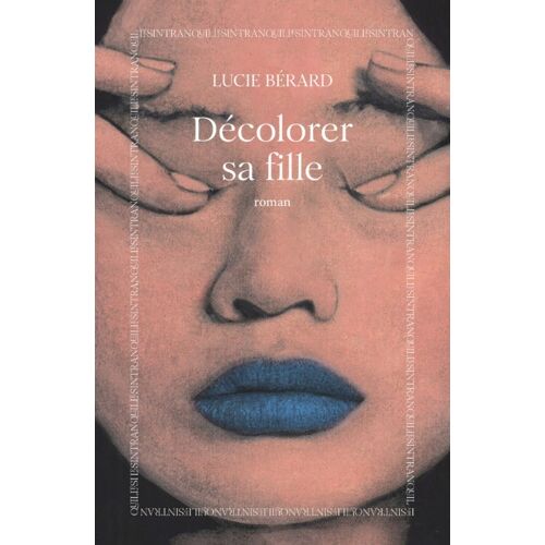 Décolorer Sa Fille : Rentrée Littéraire 2026